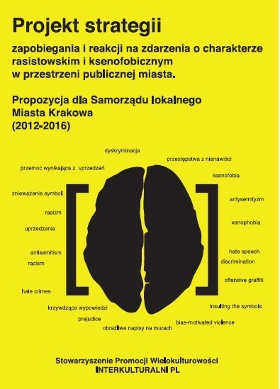 Presentation of “Draft proposal of the prevention and reaction strategy on racist or xenophobic incidents in the urban space of the city – proposal to local government of Kraków (2012 –2016)”