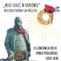 Zapraszamy na wielokulturową grę miejską „Miło szaleć w Krakowie” – 13 czerwca 2021
